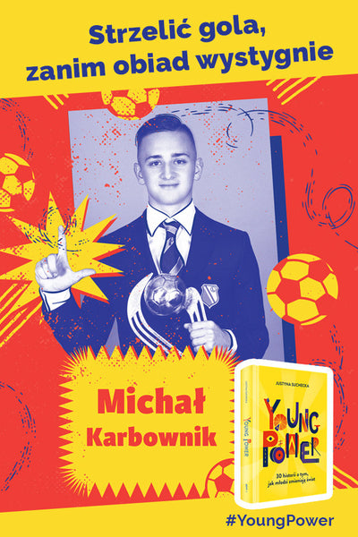 Young power! 30 historii o tym, jak młodzi zmieniają świat - Justyna Suchecka