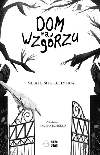 Dom na wzgórzu - Ngai Kelly , Lish Mikki