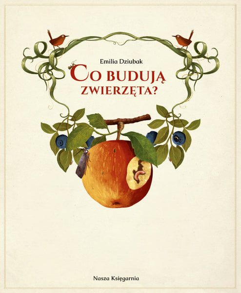 Co budują zwierzęta? - Dziubak Emilia