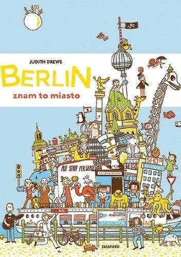 Berlin. Znam to miasto - Drews Judith