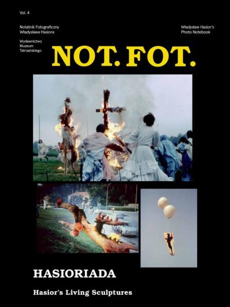 NOT. FOT. Władysław Hasior's Photo Notebook Vol.4 Living Sculptures