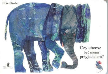 Czy chcesz być moim przyjacielem? - Eric  Carle