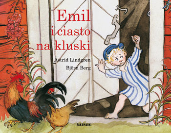 Emil ze Smalandii. Tom 10. Emil i ciasto na kluski - Astrid Lindgren