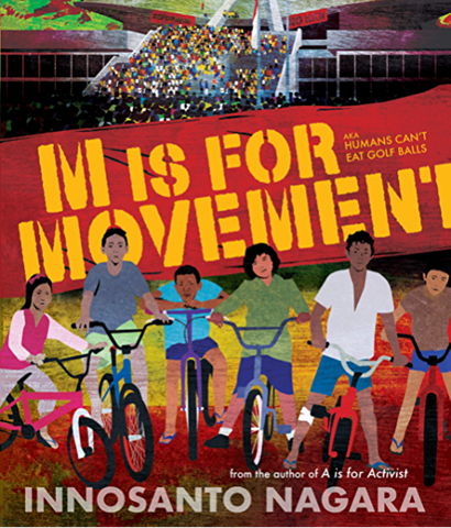 M is for Movement -  Innosanto Nagara