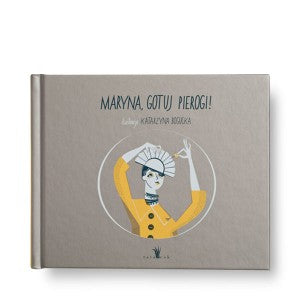 Maryna, gotuj pierogi! – Krystyna Bogucka