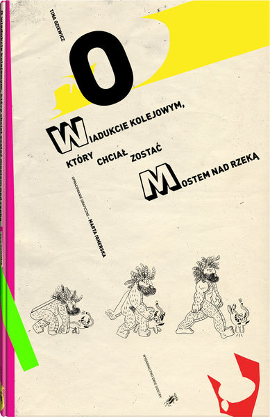 O wiadukcie kolejowym, który chciał zostać mostem nad rzeką - Tina Oziewicz