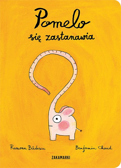 Pomelo się zastanawia – Ramona Bădescu