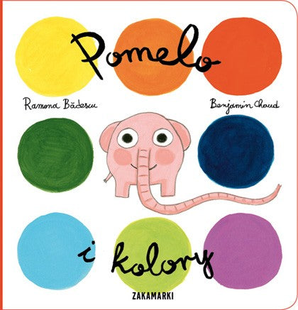 Pomelo i kolory – Ramona Bădescu