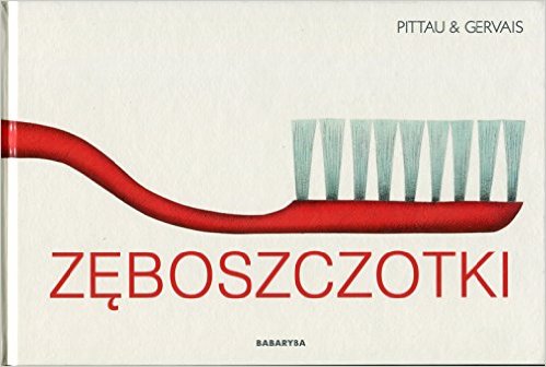ZĘBOSZCZOTKI. Pittau & Gervais