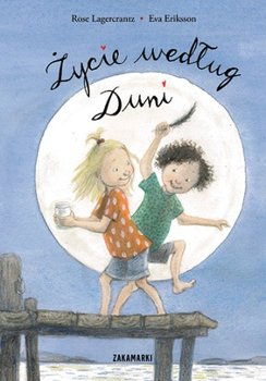 Życie według Duni - Rose Lagercrantz