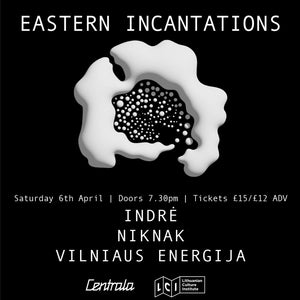 Eastern Incantations 3  Indra , NikNak  and Vilniaus Energija 6 April 2024