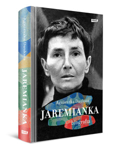 Jaremianka. Biografia - Dauksza Agnieszka