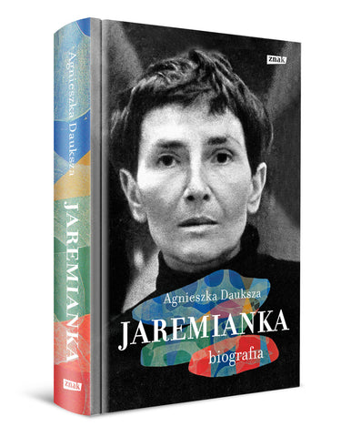 Jaremianka. Biografia - Dauksza Agnieszka