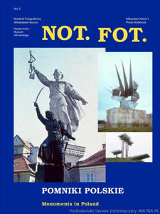 NOT. FOT. Władysław Hasior's Photo Notebook Vol.5 Polish monuments