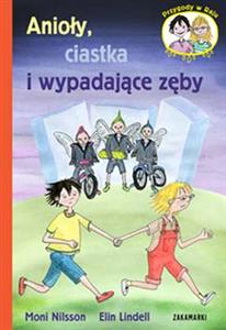Anioły, ciastka i wypadające zęby. Moni Nilsson