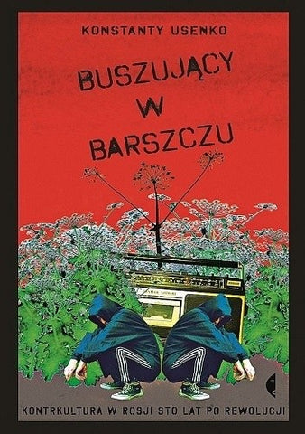 Buszujący w barszczu - Konstanty Usenko