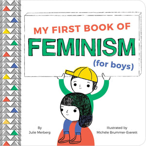 My first book of feminism (for boys) - Julie Merberg