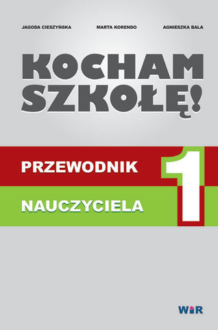 KOCHAM SZKOŁĘ! Przewodnik nauczyciela