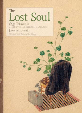The Lost Soul - Olga Tokarczuk