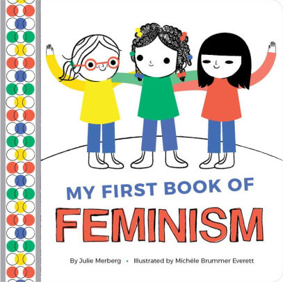 My first book of feminism - Julie Merberg