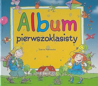 Album pierwszoklasisty. Joanna Malinowska