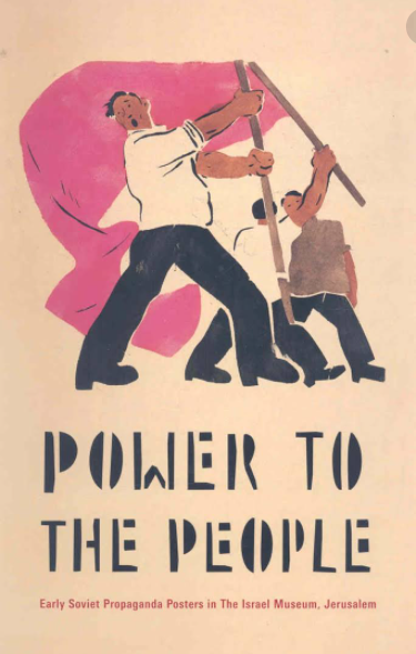 Power to the People: Early Soviet Propaganda Posters