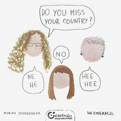 Do you miss your country?
