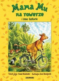 Mama Mu na rowerze i inne historie – Jujja Wieslander, Tomas Wieslander