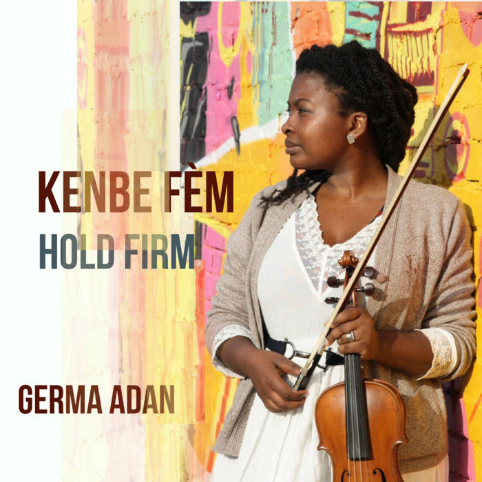 Germa Adan - Kenbe fèm | Hold Firm CD