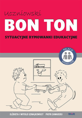 Uczniowski BON TON - Sytuacyjne rymowanki edukacyjne