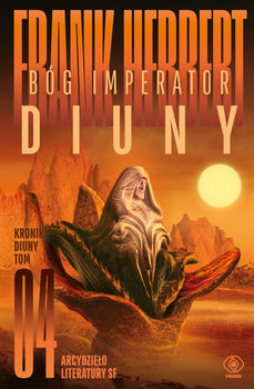 Bóg Imperator Diuny. Kroniki Diuny. Tom 4 - Herbert Frank