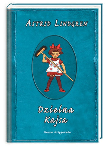 Dzielna Kajsa. Astrid Lindgren