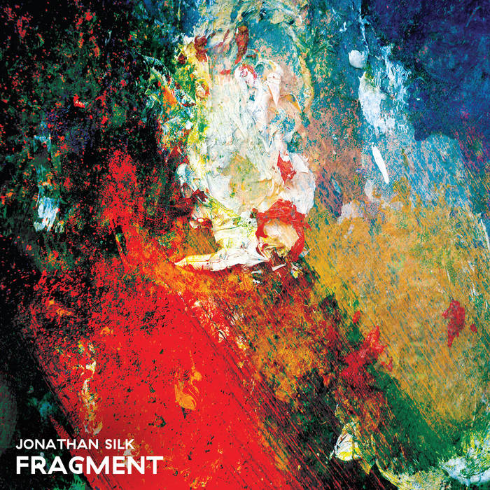Jonathan Silk - Fragment CD