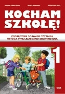 Kocham szkołę! 1 podręcznik – Jagoda Cieszyńska, Marta Korendo, Agnieszka Bala