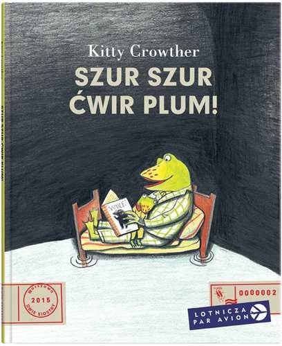 Szur szur ćwir plum! Kitty Crowther